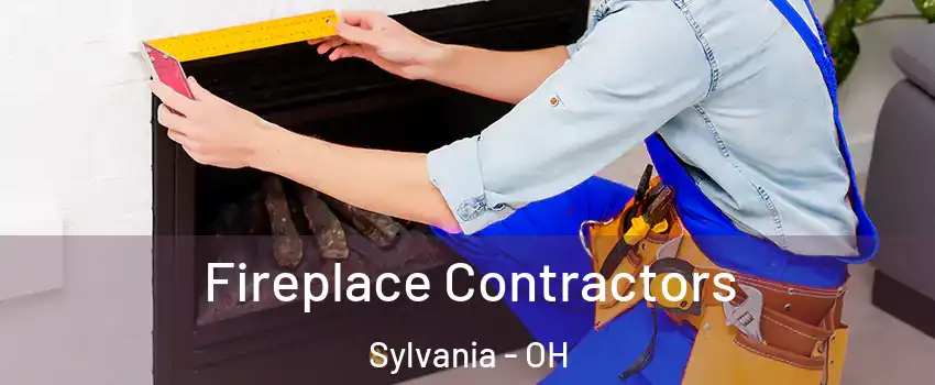  Fireplace Contractors Sylvania - OH